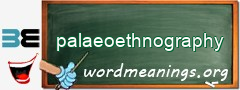 WordMeaning blackboard for palaeoethnography